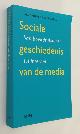  BRIGGS, ASA, PETER BURKE,, Sociale geschiedenis van de media. Van boekdrukkunst tot internet