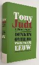  JUDT, TONY EN TIMOTHY SNYDER,, Denken over de twintigste eeuw