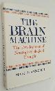  JEANNEROD, MARC,, The brain machine. The development of neurophysiological thought