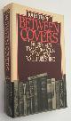  TEBBEL, JOHN,, Between covers. The rise and transformation of book publishing in America