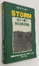  CORNELISSEN, C.B.,, Storm uit het Noorden. Mobilisatie en Duitse inval in Twente 1939-1940