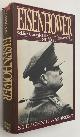  AMBROSE, STEPHEN E.,, Eisenhower. Volume One: Soldier, General of the Army, President-Elect 1890-1952