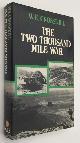  CROSSKILL, W.E.,, The two thousand mile war