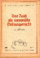  GANZER, KARL RICHARD,, Das Reich als europäische Ordnungsmacht - Tornisterschrift für das Oberkommando der Wehrmacht, Abteilung Inland, 1941 - Heft 31