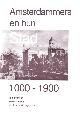  BELIËN, HERMAN, MONIQUE VAN HOOGSTRATEN, SAMENSTELLING,, Amsterdammers en hun stad 1000-1900