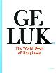  BORMANS, LEO, RED.,, Geluk. The World Book of Happiness. De wijsheid van 100 geluksprofessoren uit de hele wereld.