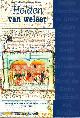  ANROOIJ, WIM VAN,, Helden van weleer. De Negen Besten in de Nederlanden (1300-1700).