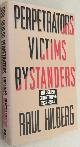  HILBERG, RAUL,, Perpetrators, victims, bystanders. The jewish catastrophe 1933-1945. [Hardcover]