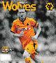  Edited by John Hendley, Wolverhampton Wanderers FC. The Official Magazine. Issue 17. 2009-10. Published by CRE8 Publishing 2010.