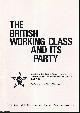  Communist Party of Britain (Marxist-Leninist), The British Working Class and Its Party. Adopted at the 2nd Congress of the Communist Party of Britain (Marxist-Leninist) in 1971.