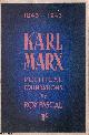  Roy Pascal, Karl Marx 1843-1943. Political Foundations. Published by Labour Monthly 1943.
