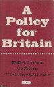  Communist Party, A Policy for Britain. The General Election Programme of the Communist Party. Published by Communist Party 1955.