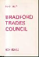  Mary Ashraf, Bradford Trades Council, 100 Years: 1872-1972.