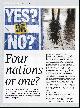 Naomi Lloyd-Jones, Devolution: Yes or No? Four Nations or One? An original article from History Today magazine, 2015.