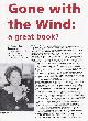  Tony Badger, Gone with the Wind by Margaret Mitchell: A Great Book? Examining the historical context which shapes our understanding of the novel. An original article from Historian, the magazine of The Historical Association, 2019.