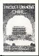 R.V.C. Bodley, Through Unknown Chihli : a journey through the interior of China to the Great Wall. An uncommon original article from the Wide World Magazine, 1932.