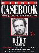  TRUE CRIME, The Baby Farmer. Gary Heidnik : He claimed that he wanted children. He stopped at nothing to get them. Murder Casebook Issue 73.