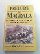 0947792538 ARNOLD, Percy, Prelude to Magdala: Emperor Theodore of Ethiopia and British diplomacy