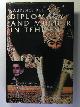 1860646662 KELLY, Laurence, Diplomacy and Murder in Tehran: Alexander Griboyedov and Imperial Russia's Mission to the Shah of Persia