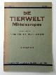  BROHMER, P. & others, Die Tierwelt Mitteleuropas: Ein Handbuch zu ihrer Bestimmung als Grundlage fur faunistisch-zoogeographische Arbeiten