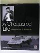 1845844130 HESELTINE, Richard, A Chequered Life: Graham Warner and the Chequered Flag