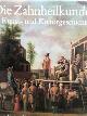 3770114655 LASSIG, Heinz E. & MULLER, Rainer A., Die Zahnheilkunde in Kunst- und Kulturgeschichte