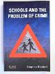 1843921782 BOXFORD, Stephen, Schools and the problem of crime