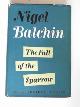  BALCHIN, Nigel, The fall of the sparrow