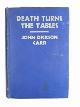  CARR, John Dickson, Death turns the tables