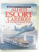 071371221X POOLMAN, Kenneth, Allied escort carriers of World War Two in action