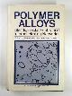 0306364107 KLEMPNER, Daniel & FRISCH, Kurt C. (eds), Polymer alloys: blends, blocks, grafts, and interpenetrating networks