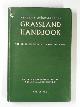  ALDER, F.E.  and others, The Farmer & Stock-Breeder grassland handbook
