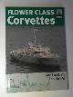 1848320647 LAMBERT, John & BROWN, Les, Flower Class Corvettes (Shipcraft Special)