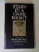 0862992257 GURNEY, Ivor, Stars in a dark night: the letters of Ivor Gurney to the Chapman family