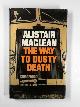 0002219476 MACLEAN, Alistair, The way to dusty death