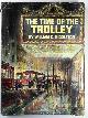  MIDDLETON, William D, The time of the trolley