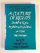 0521446538 LACEY, Michael J. & HAAKONSSEN, Knud (eds), A culture of rights: the Bill of Rights in philosophy, politics and law 1791 and 1991
