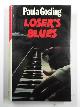 0333294599 GOSLING, Paula, Loser's blues