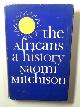 0218512619 MITCHISON, Naomi, The Africans