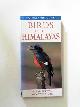 1843308088 GREWAL, Bikram & PFISTER, Otto, A photographic guide to birds of the Himalayas