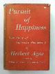  AGAR, Herbert, Pursuit of happiness: the story of American democracy