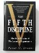 071269885X SENGE, Peter M, The fifth discipline: the art and practice of the learning organization: First edition