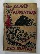  BLYTON, Enid, The island of adventure