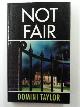 0316903590 TAYLOR, Domini, Not Fair