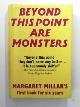 0575005610 MILLAR, Margaret, Beyond this point are monsters