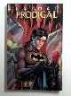 1852868570 DIXON, Chuck, Batman: Prodigal