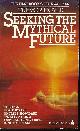 9780441758807 HOYLE, TREVOR, Seeking the Mythical Future
