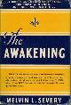  SEVERY, MELVIN L., The Awakening