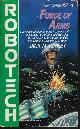 9780345341389 MCKINNEY, JACK [BRIAN DALEY & JAMES LUCENO], Force of Arms: Robotech First Generation #5