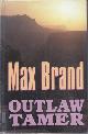 9781560547068 BRAND, MAX, Outlaw Tamer